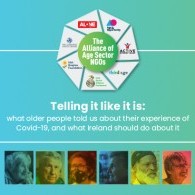 Image for Older people felt “cancelled” during COVID-19” Alliance of Age Sector launches Telling It Like It Is
